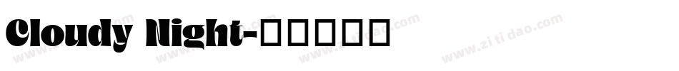 Cloudy Night字体转换